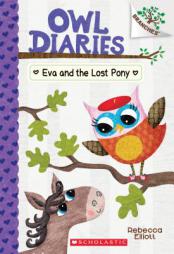 Eva and the Lost Pony: A Branches Book (Owl Diaries #8) by Rebecca Elliott Paperback Book