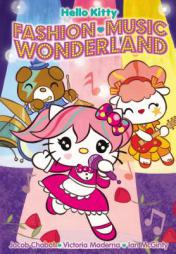 Hello Kitty: Fashion Music Wonderland by  Paperback Book