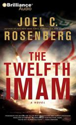 The Twelfth Imam by Joel C. Rosenberg Paperback Book