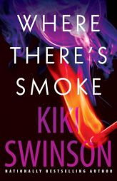 Where There's Smoke by Kiki Swinson Paperback Book