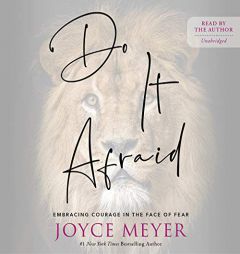 Do It Afraid: Embracing Courage in the Face of Fear by Joyce Meyer Paperback Book