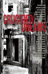 Crucified Dreams by Joe R. Lansdale Paperback Book