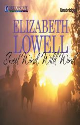 Sweet Wind, Wild Wind by Elizabeth Lowell Paperback Book