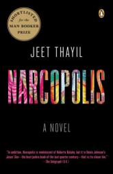 Narcopolis by Jeet Thayil Paperback Book
