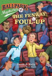 Ballpark Mysteries #1: The Fenway Foul-Up by David A. Kelly Paperback Book