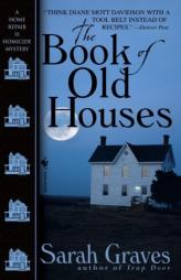The Book of Old Houses by Sarah Graves Paperback Book