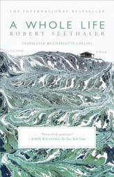 A Whole Life: A Novel by Robert Seethaler Paperback Book