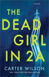 The Dead Girl in 2a by Carter Wilson Paperback Book