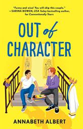 Out of Character (True Colors, 2) by Annabeth Albert Paperback Book