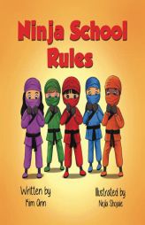 Ninja School Rules by Kim Ann Paperback Book
