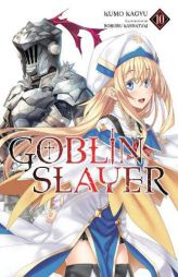 Goblin Slayer, Vol. 10 (light novel) (Goblin Slayer (light novel) (10)) by Kumo Kagyu Paperback Book