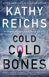 Cold, Cold Bones (A Temperance Brennan Novel) by Kathy Reichs Paperback Book
