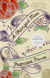 A Changed Man by Francine Prose Paperback Book