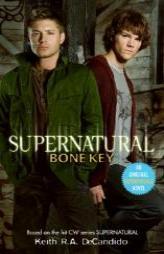 Supernatural: Bone Key by Keith R. A. DeCandido Paperback Book