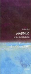 Madness: A Very Short Introduction by Andrew Scull Paperback Book