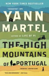 The High Mountains of Portugal by Yann Martel Paperback Book