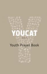 Youcat: Youth Prayer Book by Cardinal Christoph Schonborn Paperback Book