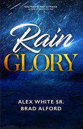 Rain Glory by Brad Alford Paperback Book