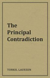 The Principal Contradiction by Torkil Lauesen Paperback Book