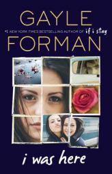 I Was Here by Gayle Forman Paperback Book