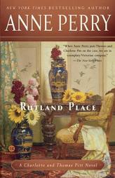Rutland Place: A Charlotte and Thomas Pitt Novel (Mortalis) by Anne Perry Paperback Book