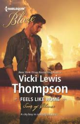 Feels Like Home by Vicki Lewis Thompson Paperback Book