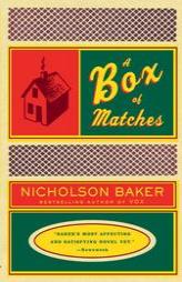 A Box of Matches by Nicholson Baker Paperback Book