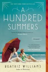 A Hundred Summers by Beatriz Williams Paperback Book