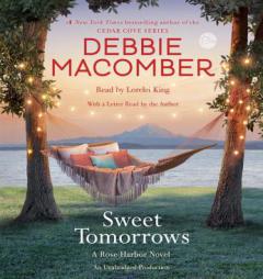 Sweet Tomorrows: A Rose Harbor Novel by Debbie Macomber Paperback Book
