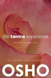 The Tantra Experience: Evolution through Love by Osho Paperback Book