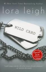 Wild Card ($9.99 Ed.) by Lora Leigh Paperback Book