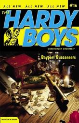 Bayport Buccaneers (Hardy Boys All New Undercover Brothers #16) by Franklin W. Dixon Paperback Book