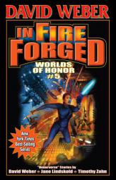 In Fire Forged (Worlds of Honor) by David Weber Paperback Book