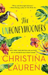 The Unhoneymooners by Christina Lauren Paperback Book