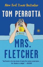 Mrs. Fletcher by Tom Perrotta Paperback Book