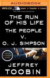 The Run of His Life: The People v. O. J. Simpson by Jeffrey Toobin Paperback Book