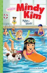 Mindy Kim Makes a Splash! (8) by Lyla Lee Paperback Book