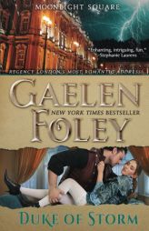 Duke of Storm (Moonlight Square, Book 3) by Gaelen Foley Paperback Book