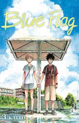 Blue Flag, Vol. 3 (3) by Kaito Paperback Book