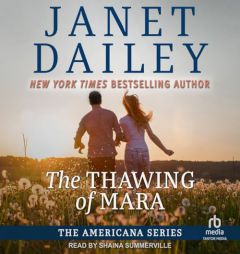 The Thawing of Mara by Janet Dailey Paperback Book