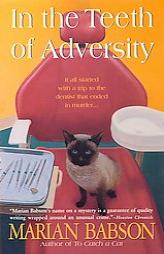 In the Teeth of Adversity (A Perkins & Tate Mystery) by Marian Babson Paperback Book