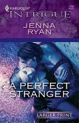 A Perfect Stranger by Jenna Ryan Paperback Book