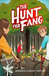 The Hunt for Fang: Tree Street Kids (Book 2) by Amanda Cleary Eastep Paperback Book