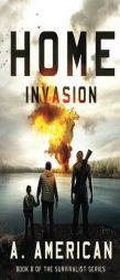 Home Invasion (The Survivalist) (Volume 8) by A. American Paperback Book