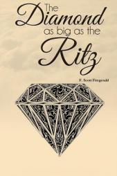 The Diamond as Big as the Ritz by F. Scott Fitzgerald Paperback Book