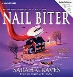 Nail Biter: A Home Repair Is Homicide Mystery (Mystery Masters) by Sarah Graves Paperback Book