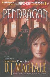 Pendragon Book Nine: Raven Rise (Pendragon) by D. J. MacHale Paperback Book