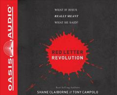 Red Letter Revolution: What If Jesus Really Meant What He Said? by Shane Claiborne Paperback Book