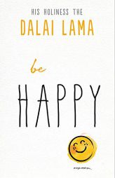 Be Happy by Dalai Lama Paperback Book
