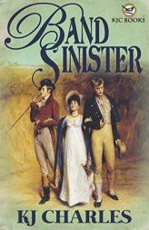 Band Sinister by Kj Charles Paperback Book